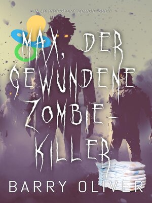 cover image of Max, der gewundene Zombie-Killer